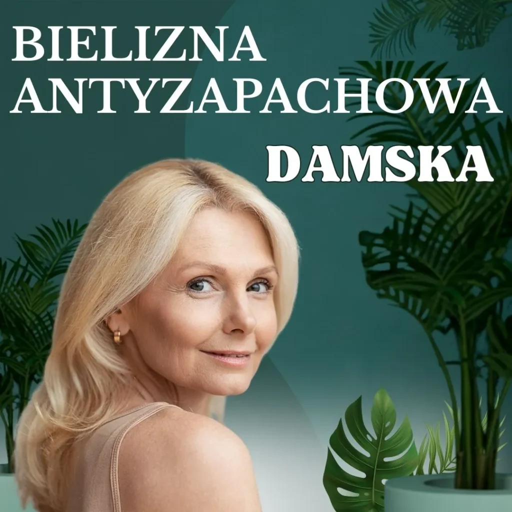 Antyzapachowa bielizna damska antybakteryjna